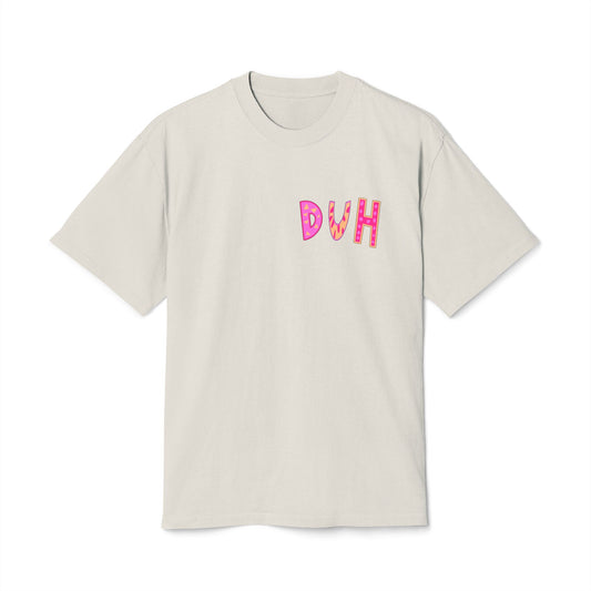 "DUH" Unisex Heavy Faded Tee