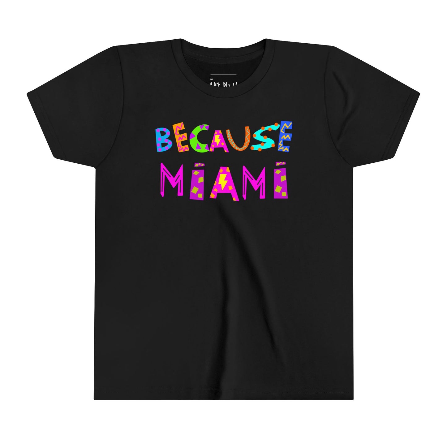 "BECAUSE MIAMI KIDS" Youth Short Sleeve Tee