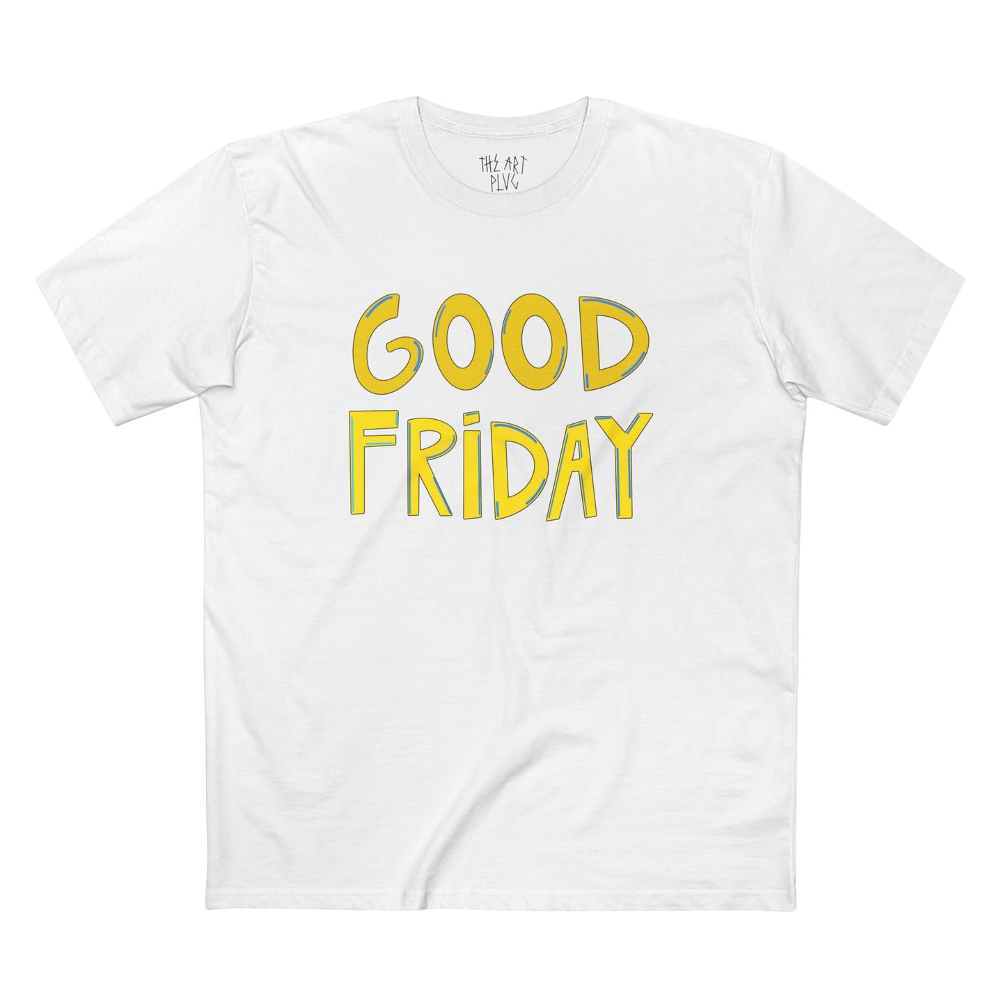 "GOOD FRIDAY" Unisex Staple Tee