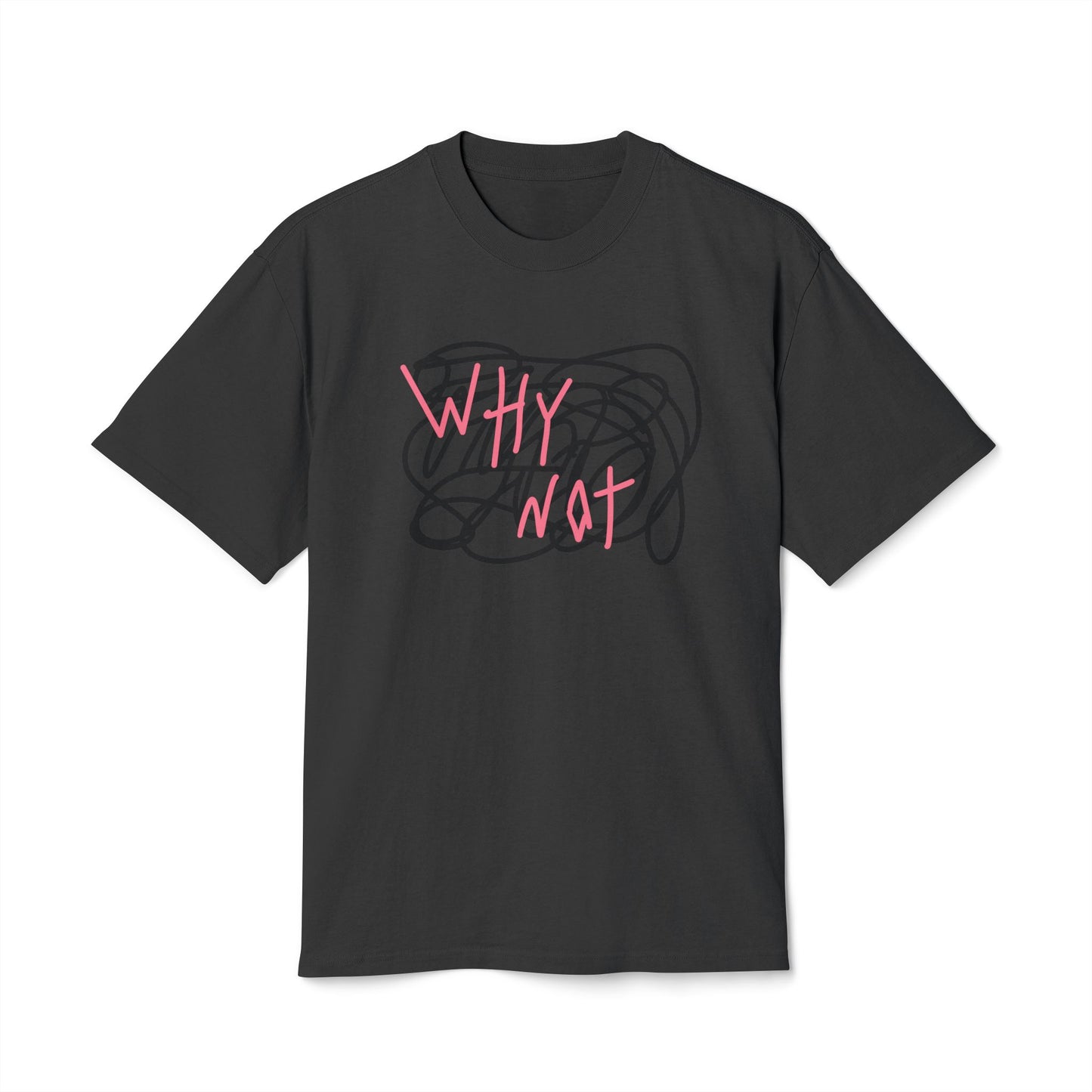 "WHY NOT" Unisex Heavy Faded Tee