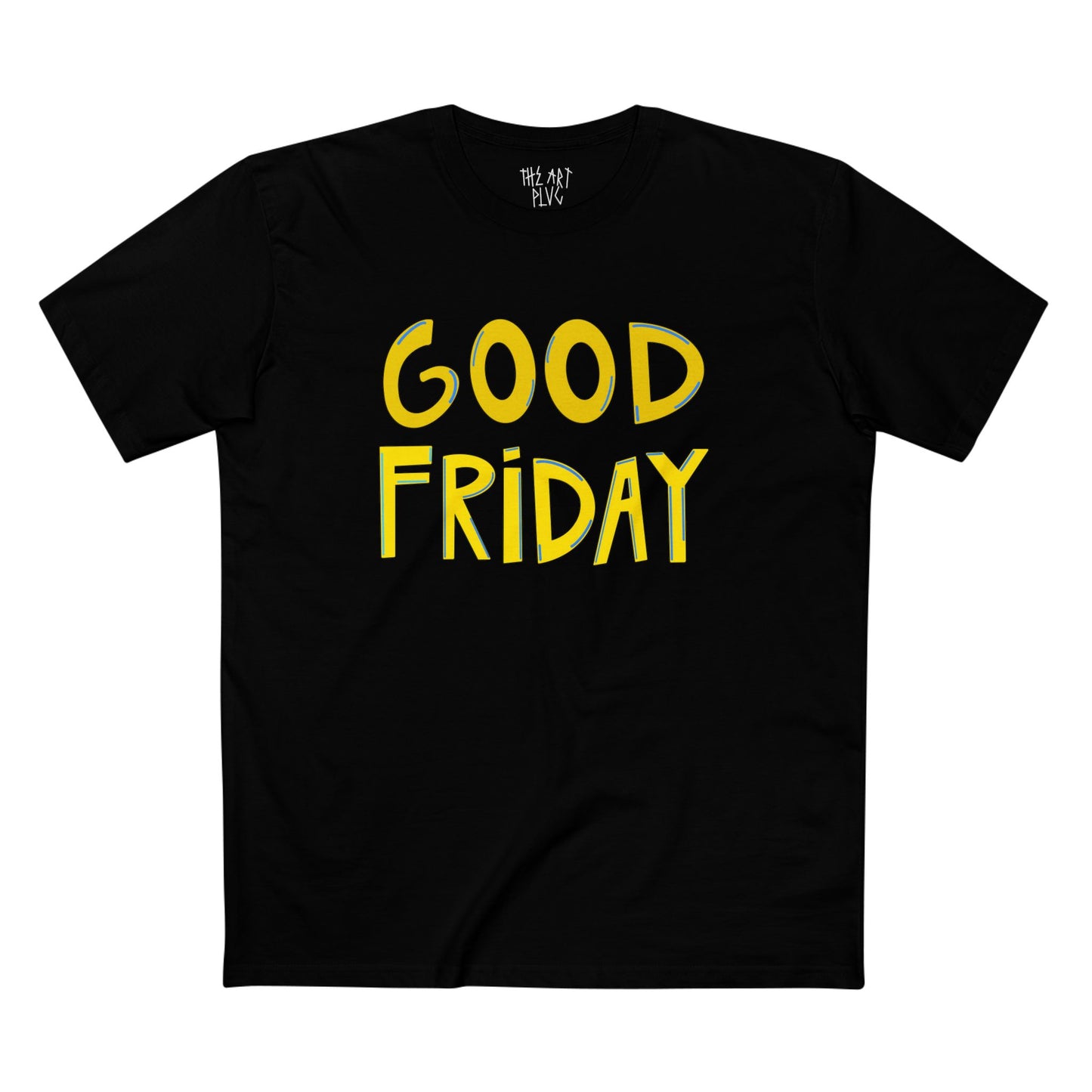 "GOOD FRIDAY" Unisex Staple Tee