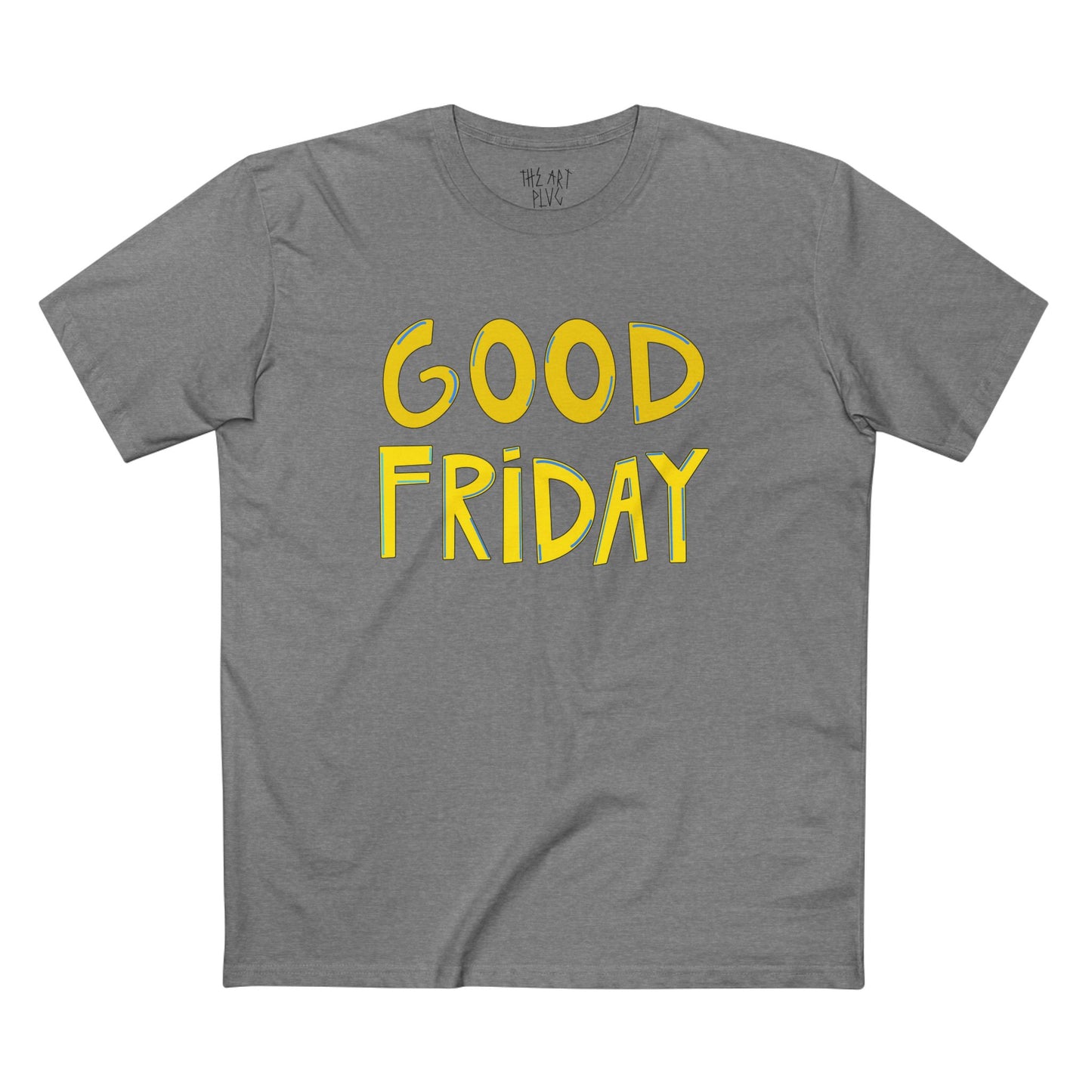 "GOOD FRIDAY" Unisex Staple Tee