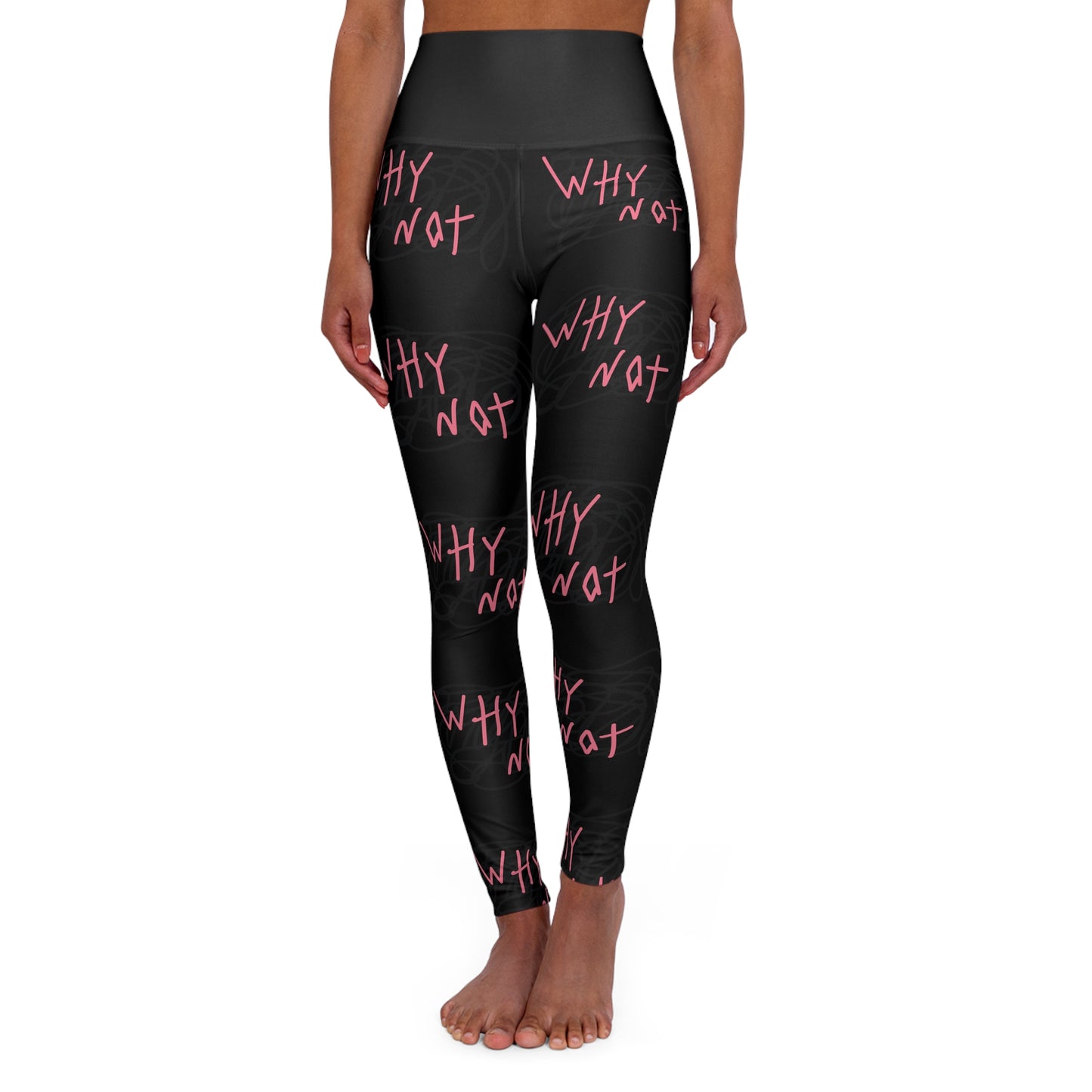 "Why Not" High Waisted Yoga Leggings (AOP)