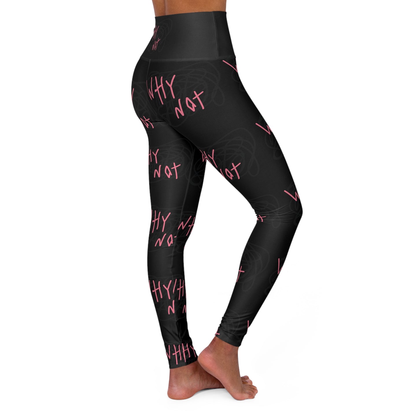 "Why Not" High Waisted Yoga Leggings (AOP)