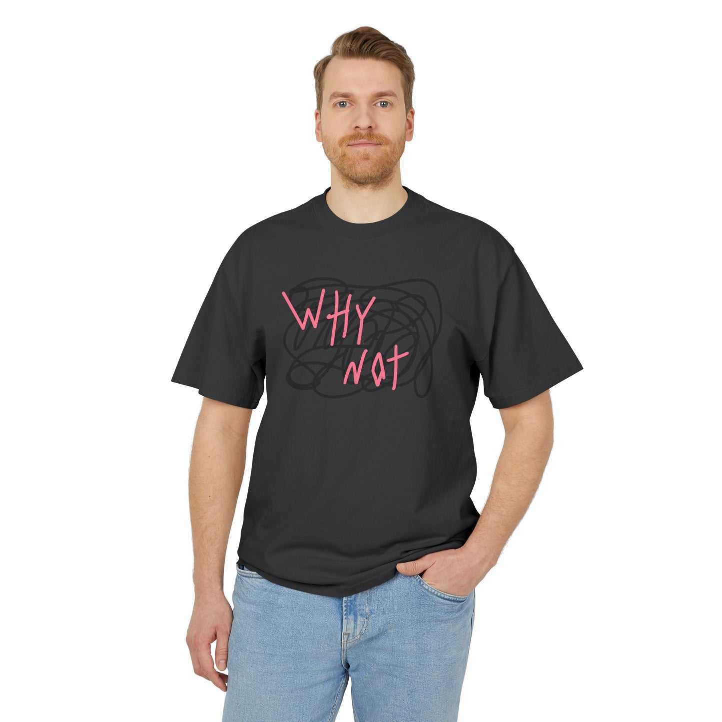 "WHY NOT" Unisex Heavy Faded Tee